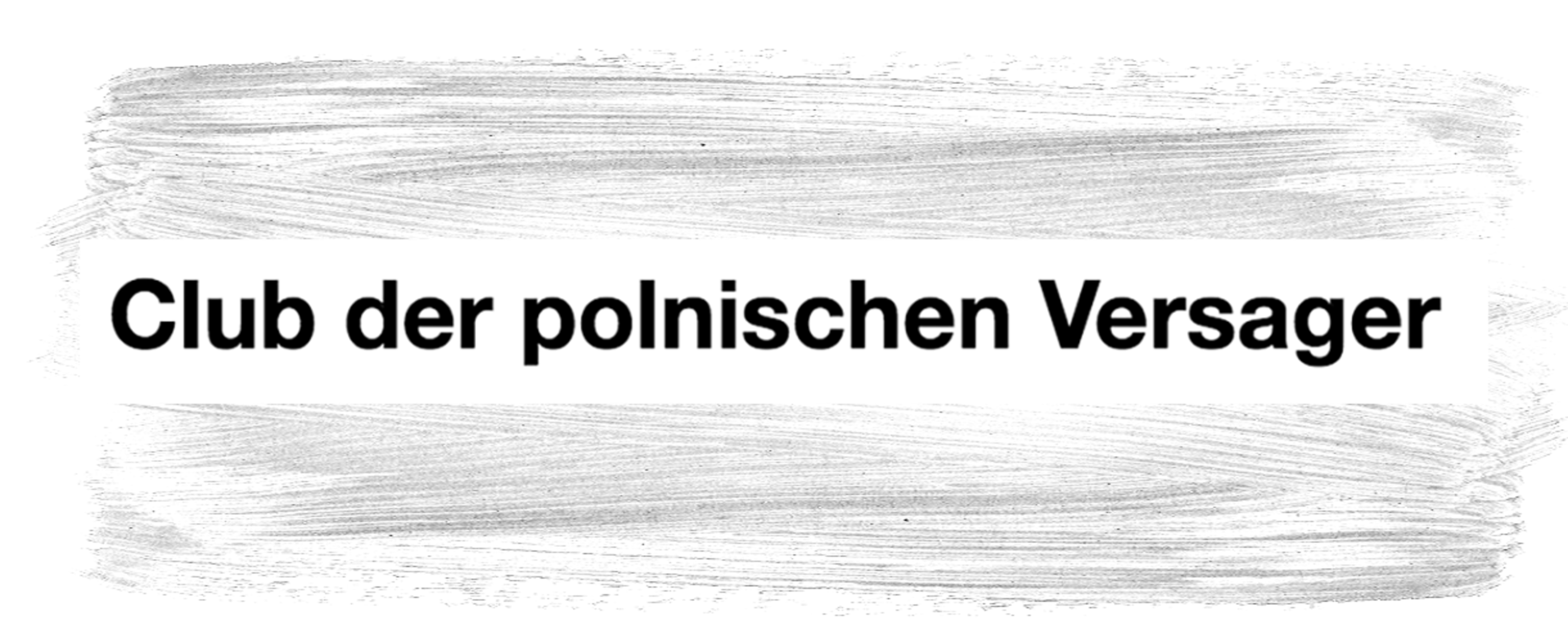 Club der polnischen Versager